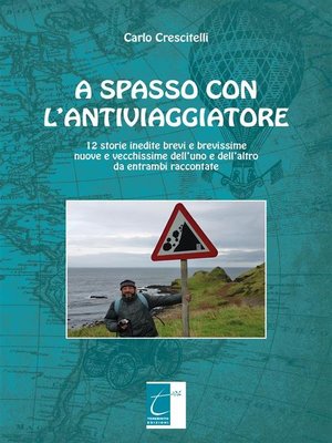 cover image of A spasso con l'antiviaggiatore